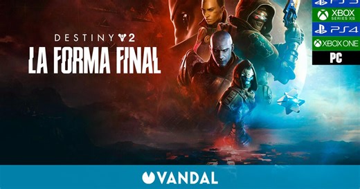 Análisis Destiny 2: La forma final - La mejor expansión del shooter MMO es épica, emotiva y espectacular