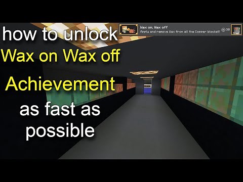 Minecraft Bedrock - wax on, wax off Achievement Guide