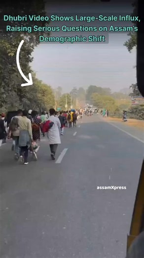 Save Devbhomi on Instagram: "A video from Dhubri, Assam shows a large number of people moving together along a highway, pointing to an ongoing influx into the region. The visuals have intensified concerns over illegal migration and its impact on Assam's demographic structure. assamXpress The footage, now widely shared on social media, is being cited as evidence of a continuing ground-level reality, not an isolated incident. Questions are being raised over border control, population growth, and l