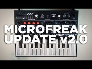 MicroFreak update 2.0: new oscillator type, chord system and more...