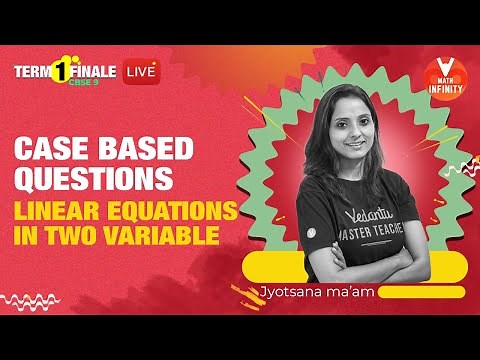Case Based Questions: Linear Equations in Two Variable | Class 9 Maths Chapter 4 [NCERT Solutions]