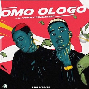New Music: Lil Frosh feat. Zinoleesky – Omo Ologo