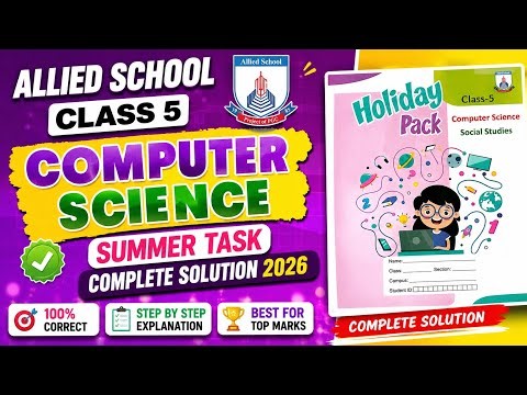 allied school class 5 computer science summer task complete solution 2026