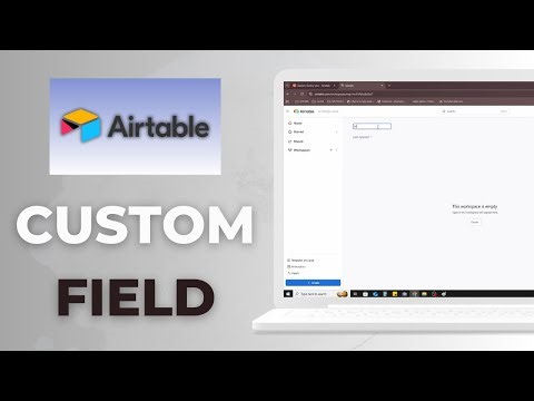 How to Add Custom Fields to Airtable Project Template 2025 Guide