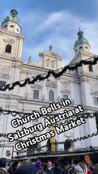 AUSTRIA - SALZBURG - Church Bells at the Christmas Market in Salzburg - #austria #travel #salzburg