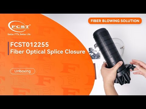 FCST012255 Fiber Splice Closures unboxing
