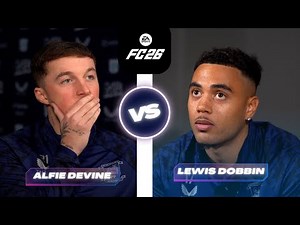 FC 26 | Alfie Devine vs Lewis Dobbin! 🎮⚽️