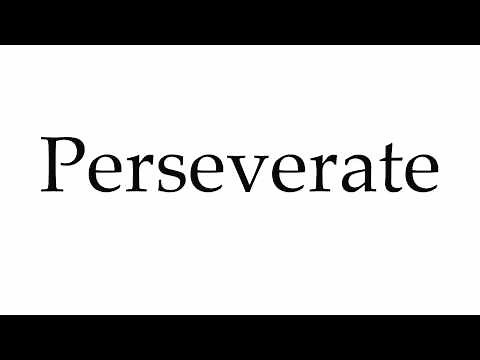 How to Pronounce Perseverate