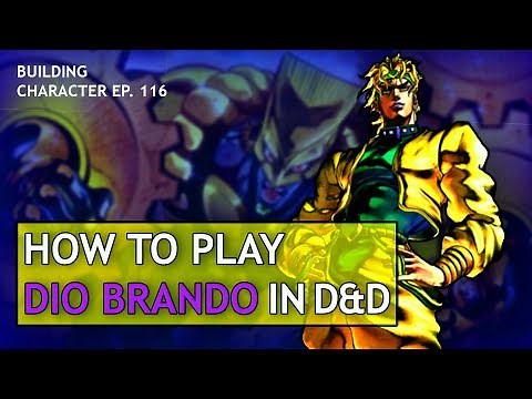 How to Play Dio Brando in Dungeons & Dragons (Jojo's Bizarre Adventure Build for D&D 5e)
