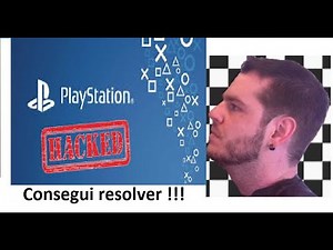Conta PSN Hackeada (Roubada) - Consegui Recuperar - Saiba como fiz