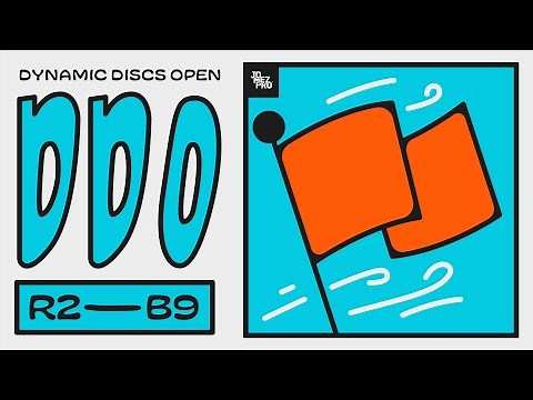 2022 Dynamic Discs Open | R2B9 | Conrad, Gilbert, Ramser, Bickel | Jomez Disc Golf