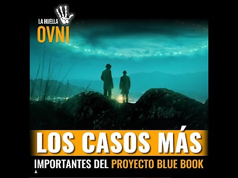 Los CASOS más increíbles de BLUE BOOK PROJECT