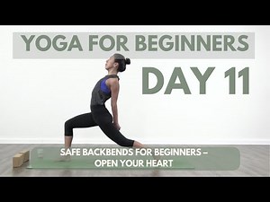 Day 11: Safe Backbends for Beginners – Open Your Heart