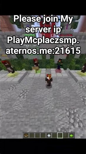 Please join My server ip PlayMcplaczsmp.aternos.me:21615