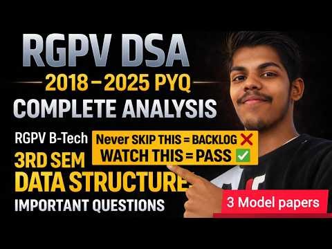 Data Structure : Pass 99% VVI Questions | 3 Model Papers & PYQ Analysis RGPV 3rd Sem