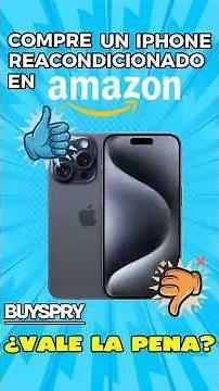 ¿Vale la pena comprar un iPhone reacondicionado en Amazon?