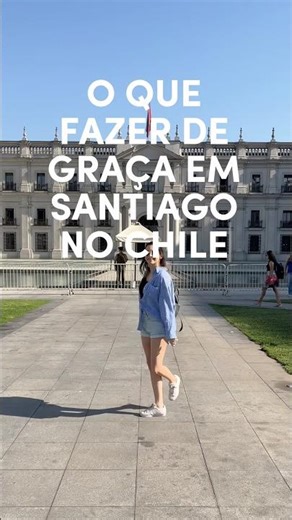 O que fazer de graça em Santiago no Chile