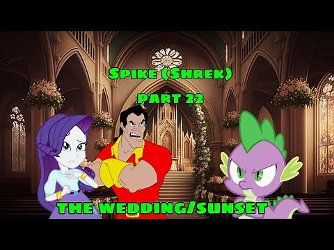 Spike (Shrek) Part 22 The Wedding /Sunset