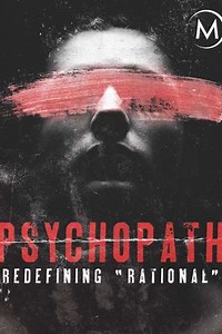 Psychopath Redefining Rational - Movie