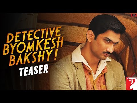 Detective Byomkesh Bakshy | TEASER | Sushant Singh Rajput, Anand Tiwari | Dibakar Banerjee