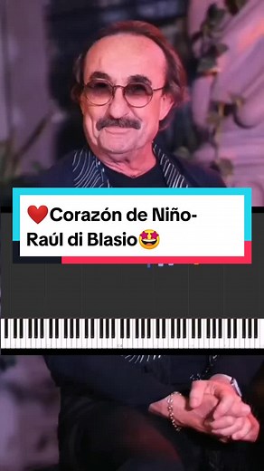 Tutorial de Piano: Corazón de Niño de Raúl di Blasio