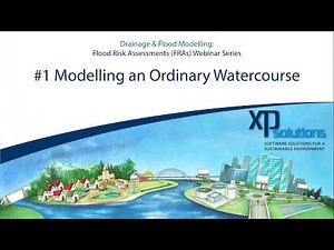 Flood Risk Assessments: Modelling an Ordinary Watercourse