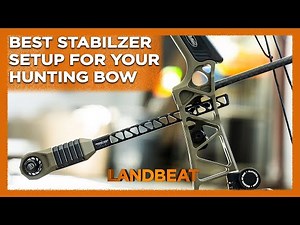 Best Stabilizer Setup For Your Hunting Bow