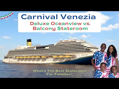 Carnival Venezia | Deluxe Oceanview vs. Balcony | Family of 4 | Stateroom Reviews