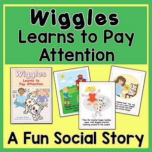 Wiggles Learns to Pay Attention Printable Picture Book Social Story