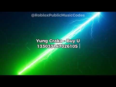Roblox Music Codes - Yung Craka - Buy U