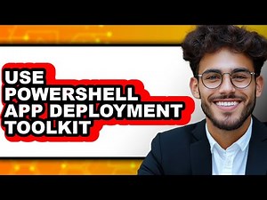 How to Use Powershell App Deployment Toolkit - Easy Guide
