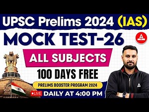 UPSC Prelims 2024 | Full Length Mock Test (All Subjects)| By Ankit Sir | Adda247 IAS #26
