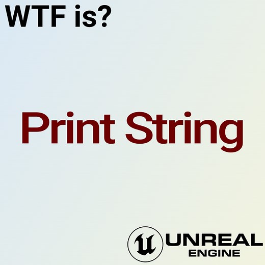 WTF Is? Print String in Unreal Engine 5 (UE5) | Community tutorial