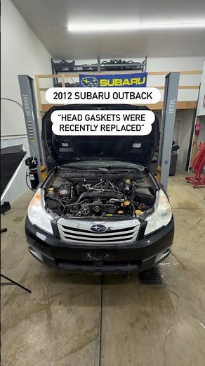 This Subaru Outback had its head gaskets replaced about 1,500 miles ago… (by a different shop)