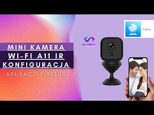 Konfiguracja aplikacji PixPlus w j. Polskim - do kamery A11 WI-FI IR