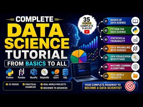 Complete Data Science Tutorial 🔥 | Python, Machine Learning, Statistics & Projects | 35 Videos