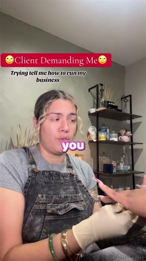 Demanding Client💅