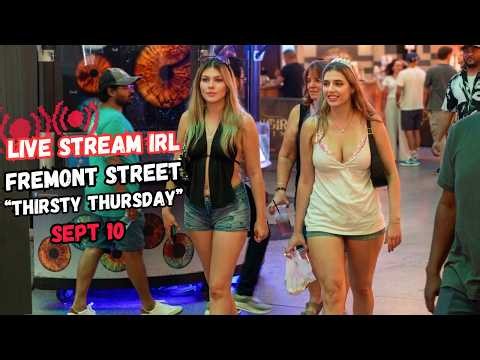 Fremont street Right Now, Thirsty Thursday, LIVE streaming IRL