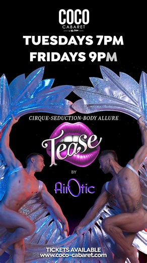 Coco Cabaret | 🔥 TUESDAY NIGHT HEAT! 🔥 Things are getting steamy at Coco! Airotic presents "Tease", a show that blends jaw-dropping acrobatics with pure... | Instagram