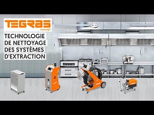 Concept TEGRAS. Une technologie de pointe pour le nettoyage des systèmes d'extraction.