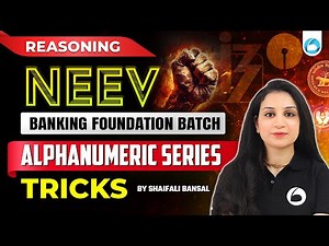 L19 | Alphanumeric Series Best Tricks | Neev Foundation Batch 2025 | Reasoning By Shaifali Bansal