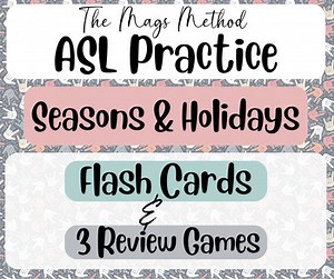 ASL Practice: Seasons & Holidays (Flash Cards & Review Games)