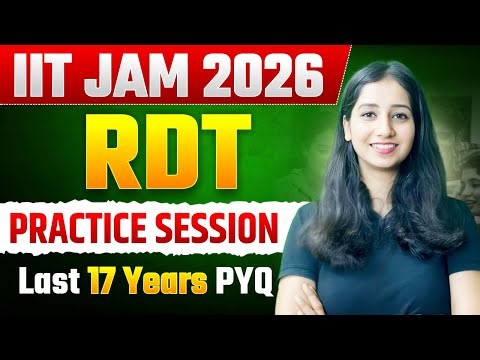 IIT JAM PYQ Questions Practice II RDT Question Practice I IIT JAM 2026
