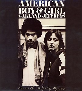 Garland Jeffreys - American Boy & Girl