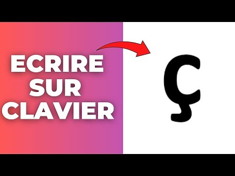 Comment Ecrire ç Sur Clavier