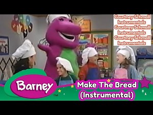 Barney: Make The Bread (Instrumental)
