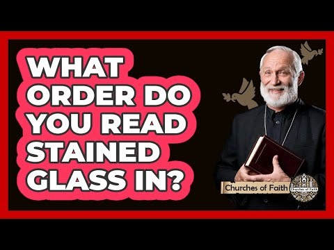 What Order Do You Read Stained Glass In?