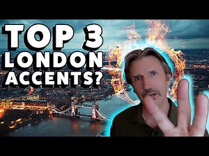 London Accents: RP, Estuary, MLE, Cockney & SSBE Popularity RANKED!