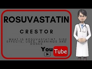 💊What is ROSUVASTATIN used for?. Doses, warnings, uses and side effects of Rosuvastatin (CRESTOR)