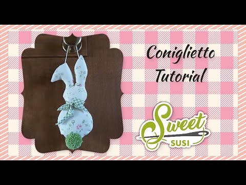 Coniglietto FUORIPORTA Pasqua Facilissimo CARTAMODELLO GRATIS Tutorial Cucito Creativo di susi